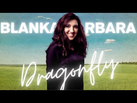 Blanka Barbara - Dragonfly