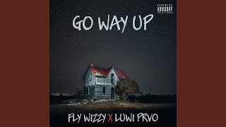 Go Way Up Music Video