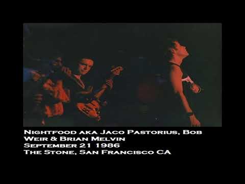 Brian Melvin & Nightfood ft. Bob Weir & Jaco Pastorius - 23 Jaco Bass Solo 9/21/86