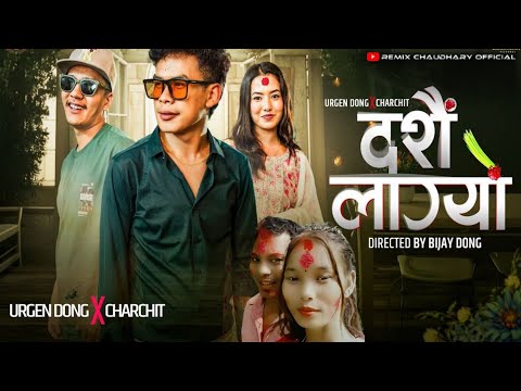 Urgen Dong X @CHARCXIT - Dashain Lagyo - Official Music Video - @gobind49
