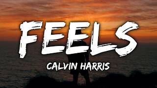 Download lagu Calvin Harris - Feels (Lyrics) ft. Pharrell Williams, Katy Perry, Big Sean mp3 Download lagu Calvin Harris - Feels (Lyrics) ft. Pharrell Williams, Katy Perry, Big Sean mp3