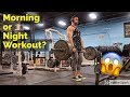 Best Time of Day to Workout? + BACK ATTACK