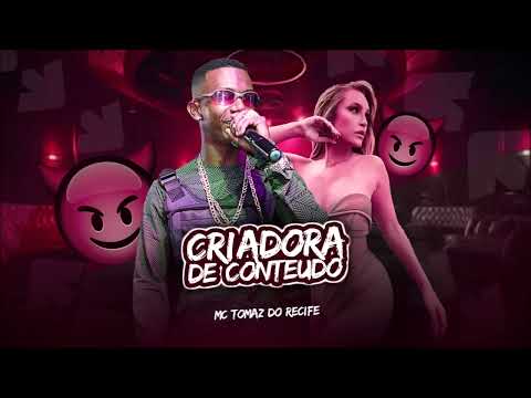 MC TOMAZ DO RECIFE - CRIADORA DE CONTEÚDO - BREGA FUNK ( JP NO BEAT )