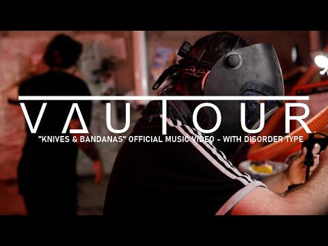 VAUTOUR - Knives & Bandanas - with DISORDER TYPE (Official Music Video)