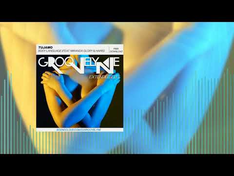 Tujamo Feat. Miranda Glory & Harris - Body Language (Groovelyne Extended Edit) ★ FREE DL ★