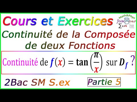 Continuité de la Composée de deux Fonctions - Limites et Continuité – 2Bac - [p5]