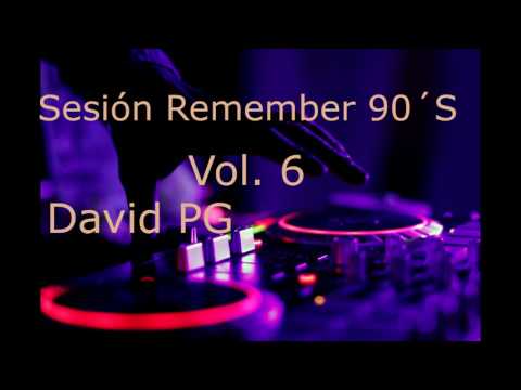 Sesión Remember 90´S - Vol.6 - David PG