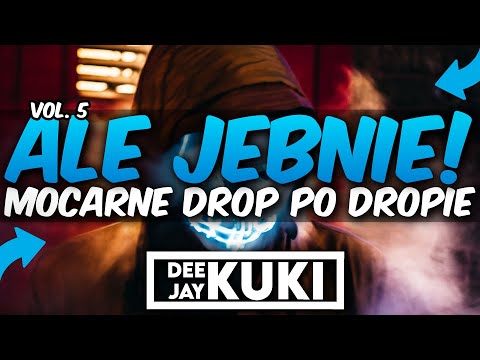 😈😱 ALE JEBNIE!! 😱😈 VOL. 5 🎶 DROP PO DROPIE 😈  🎶➡️ @DEEJAY_KUKI  🎶⬅️ 25/72 🎶⬅️