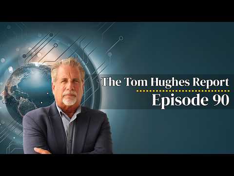 The Tom Hughes Report Episode 90