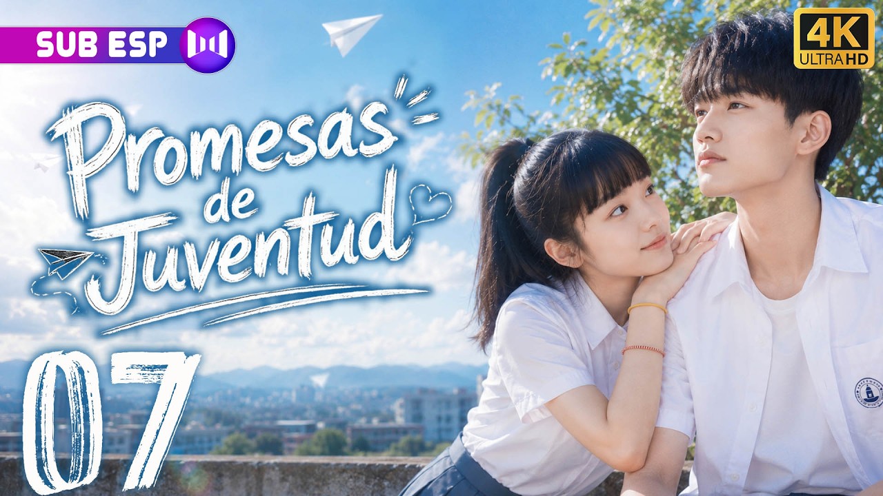 【EP07】Promesas de Juventud 💕¿El primer amor realmente se olvida?