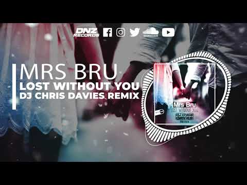 DNZF1115 // MRS BRU - LOST WITHOUT YOU DJ CHRIS DAVIES REMIX (Official Video DNZ RECORDS)