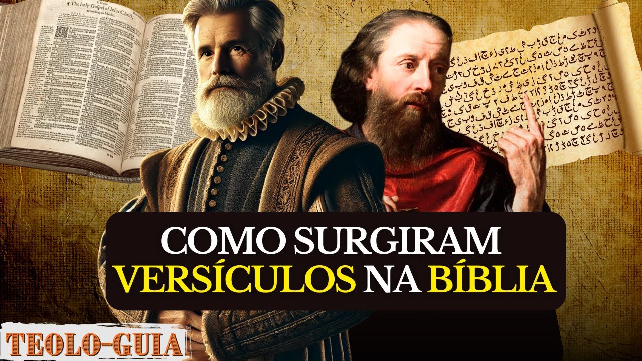 Como e Quando Surgiram as Divisões de Versículos e Capítulos na Bíblia (História da Biblía)