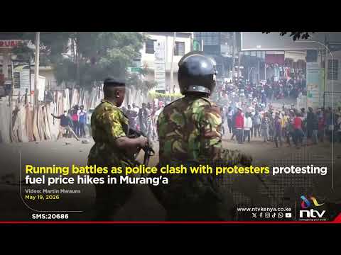 Running battles as police clash with protesters protesting fuel price hikes in Murang'a