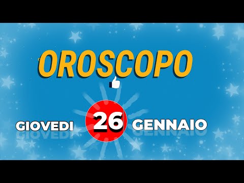 26 gennaio 2023 giovedì Oroscopo Almanacco