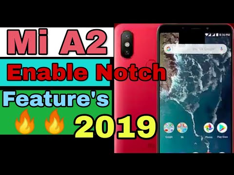 Mi A2 Notch Display cutout features without any apps |Mi A2 lite |Mi A1