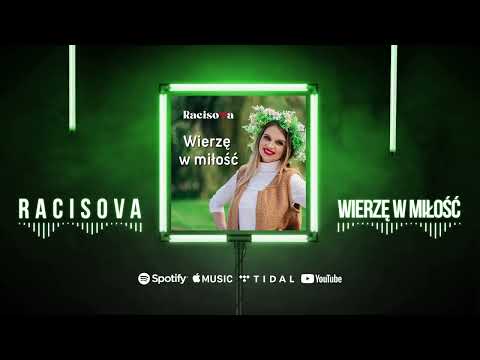 Racisova - Wierzę W Miłość