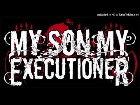 My Son My Executioner - Attrition Of The Perverse