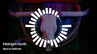 Midnight North - "Back To California'"