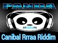 Canibal-Rrraa Panda Riddim 2017