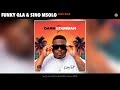 Funky Qla Sino Msolo Shayi Zule Official Audio