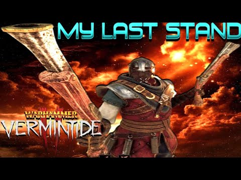 EPIC LAST STAND - Vermintide 2