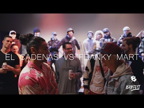 BARFEST - 1ère cuvée : EL CADENAS VS FRANKY MART