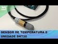 Video - Sensor de Temperatura e Umidade SHT20 I2C com Sonda Impermeável
