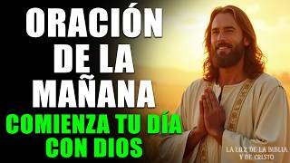ORACIÓN DE LA MAÑANA  COMIENZA TU DÍA CON DIOS | Recibe Paz, Protección y Bendición