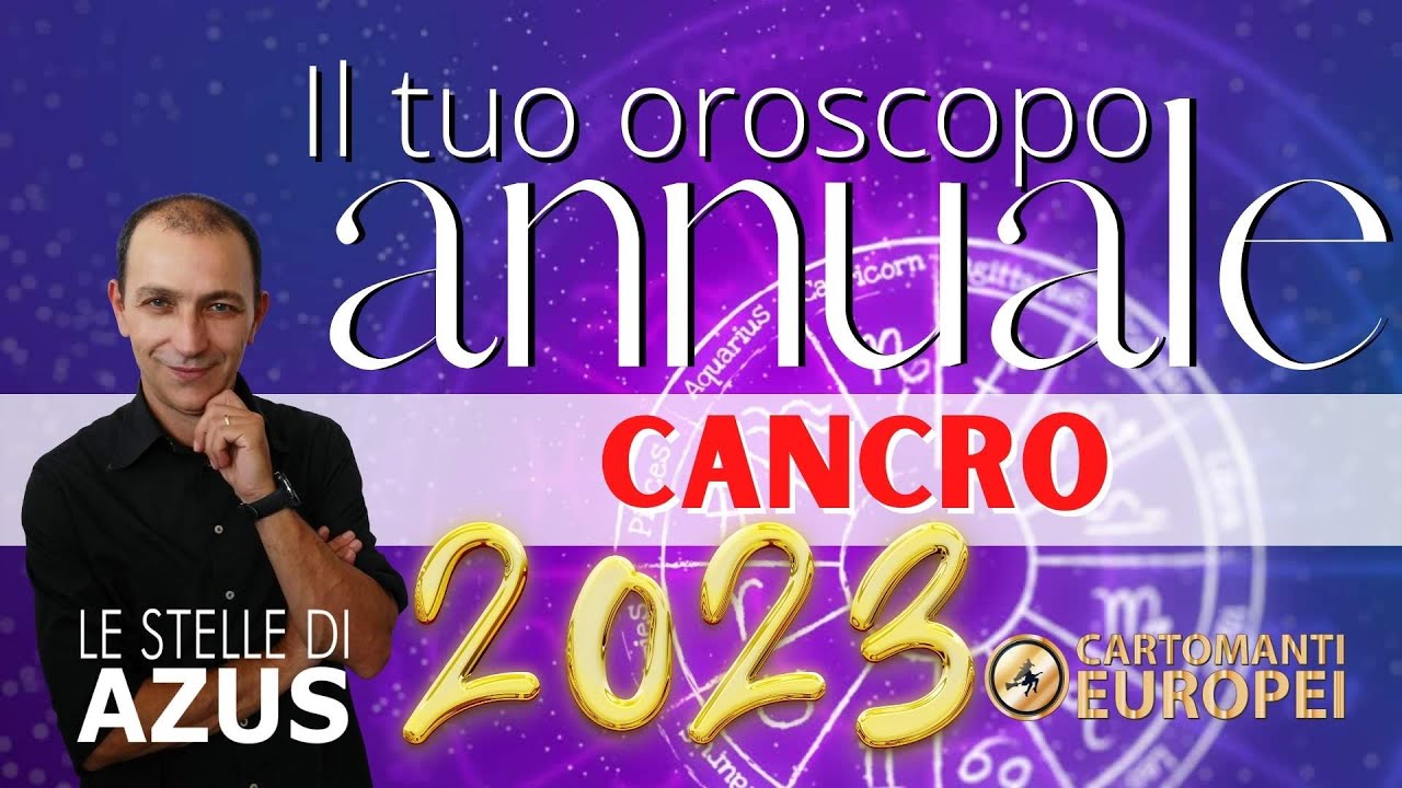 oroscopo annuale 2023 CANCRO