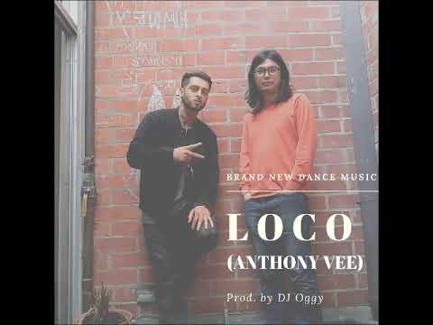Anthony V - Loco (Original ver.) Prod. by DJ Oggy & PRIV8