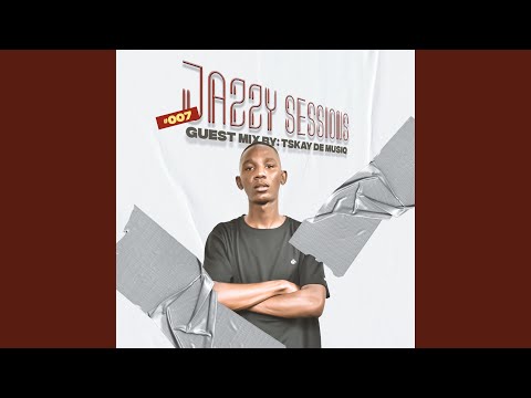 Jazzy Sessions 007 (Guest Mix)
