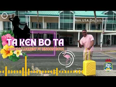 Rincon Boyz ft Jurainy  ''Ta Ken Bo Ta''