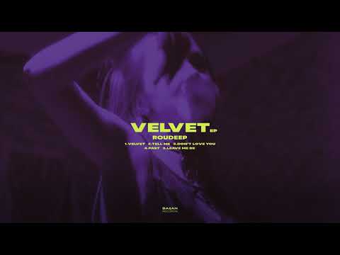 Roudeep - Velvet EP (Full Album)
