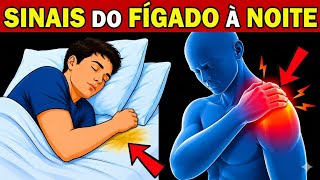 9 SINAIS que seu FÍGADO dá à NOITE! (Cuidado com o #5)