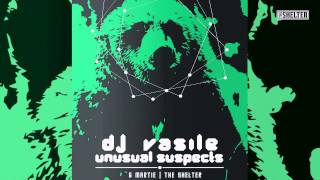 DJ VASILE & UNUSUAL SUSPECTS