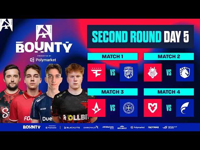 BLAST Bounty S2, Round 2, Day 5 - FaZe vs DENDELE, G2 vs Liquid, Astralis vs HOTU, MOUZ vs FOKUS