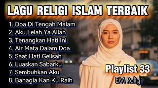Download lagu Aku Lelah Ya Allah - Lagu Religi Islam Terbaik 2026 - Playlist 33 - EM Religi mp3