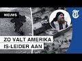 Dit zijn dé beelden van Amerikaanse jacht op Al Baghdadi