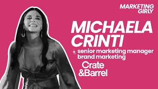 Climbing The Non Linear Career Ladder with Michaela Criniti, SrMarketing Manager at Crate & Barrel