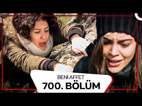 Beni Affet 700. Bölüm