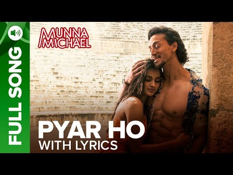 Pyar Ho - Full Song with Lyrics | Vishal Mishra | Sunidhi Chauhan | Munna Michael