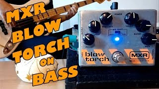 Video thumbnail for MXR Blow Torch (Bass Demo) by Jo Bass