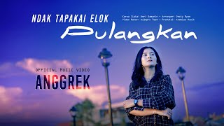 Download lagu Anggrek - Ndak Tapakai Elok Pulangkan mp3 Download lagu Anggrek - Ndak Tapakai Elok Pulangkan mp3