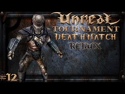Unreal Tournament (1999) - Deathmatch REDUX #12
