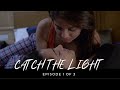 CATCH THE LIGHT Episode 1 OF 3 Bi Sexual Love Story Mini Series
