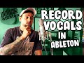 How To Record Vocals in Ableton  (FOR BEGINNERS)