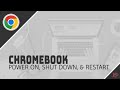 Chromebook Power On Shut Down Restart