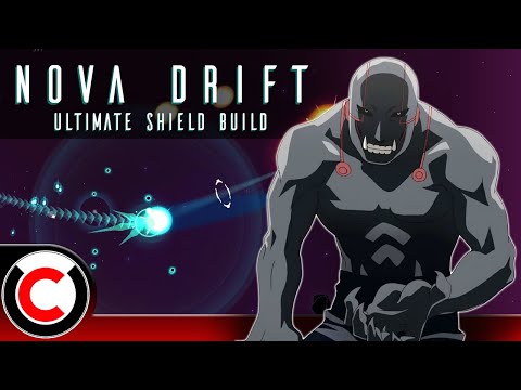 I'M SORRY SIPHON!  Nova Drift: The Ultimate Shield Build - Ultra Co-op