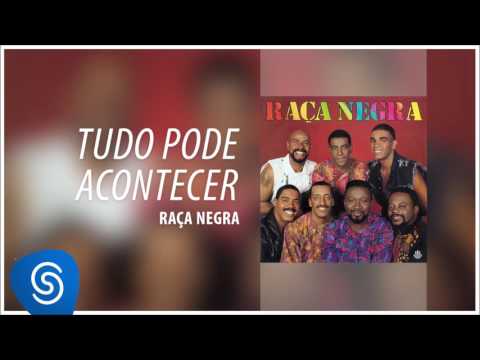 Raça Negra - Tudo Pode Acontecer (Raça Negra, Vol. 5) [Áudio Oficial]