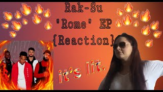 Rak-Su: “Rome” EP {Reaction}